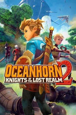  Oceanhorn 2: Knights of the Lost Realm – En Äventyrlig Hyllning till Zelda och en Värld Att Förlora Sig I!